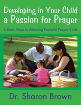 Developing in Your Child a Passion for Prayer