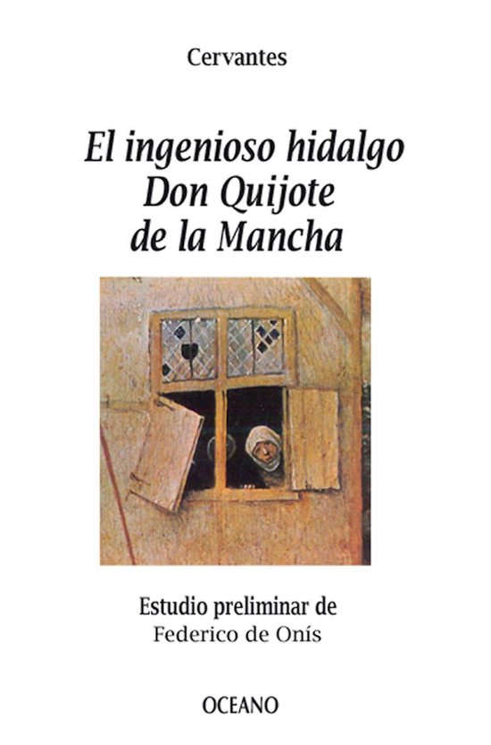 Boek met de titel 'El ingenioso hidalgo Don Quijote de la Mancha' door Cervantes. Met een schilderij van een vrouw in een raam.