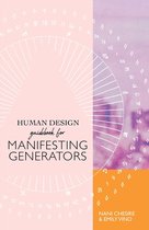 Human Design Illustrated Guidebook 3 - Human Design Guidebook for Manifesting Generators