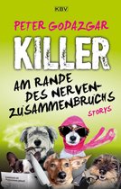 KBV-Krimi 444 - Killer am Rande des Nervenzusammenbruchs