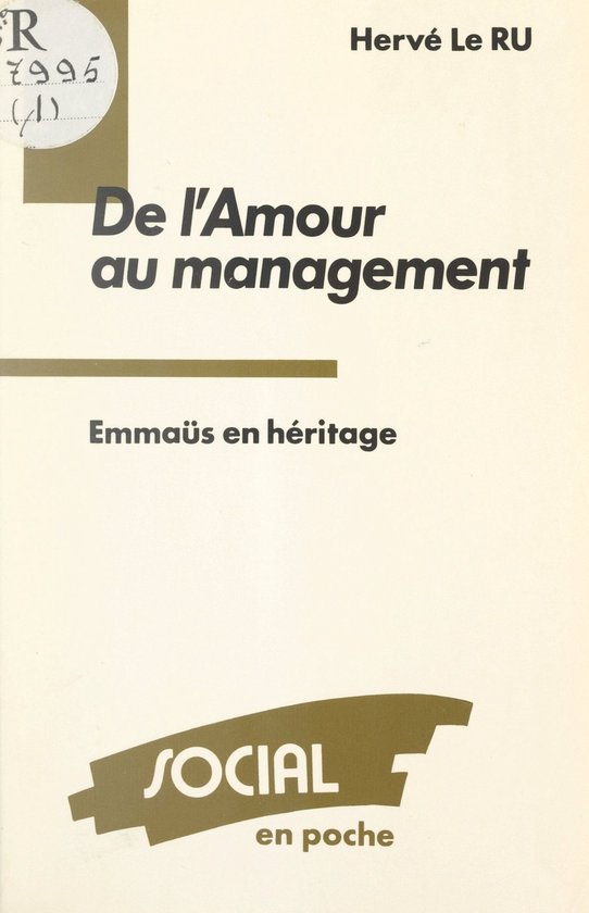 De l'amour du management : Emmaüs en héritage
