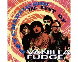 Psychedelic Sundae: The Best Of Vanilla Fudge