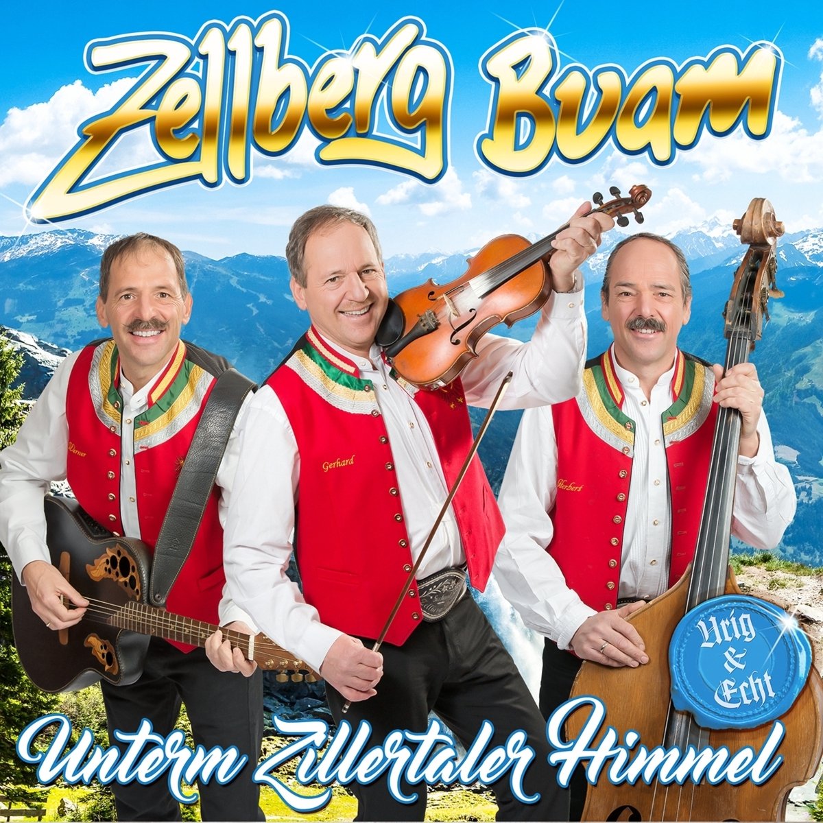 Unterm Zillertaler Himmel - Urig &