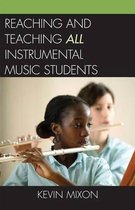 Reaching and Teaching All Instrumental Music Students