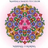 Mandala Images to Color: Mandala Images to Color with mandala coloring pages