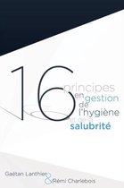 16 Principes En Gestion de L'Hygiene Et de La Salubrite