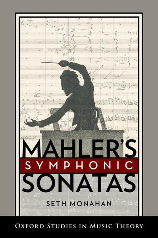 Oxford Studies in Music Theory - Mahler's Symphonic Sonatas - cover