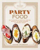 The Artisanal Kitchen: Party Food