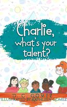 Charlie's Fables 1 - Charlie, what's your talent?