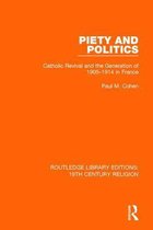 Routledge Library Editions: 19th Century Religion- Piety and Politics