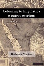 Brazilian Studies 3 - Colonização linguística e outros escritos