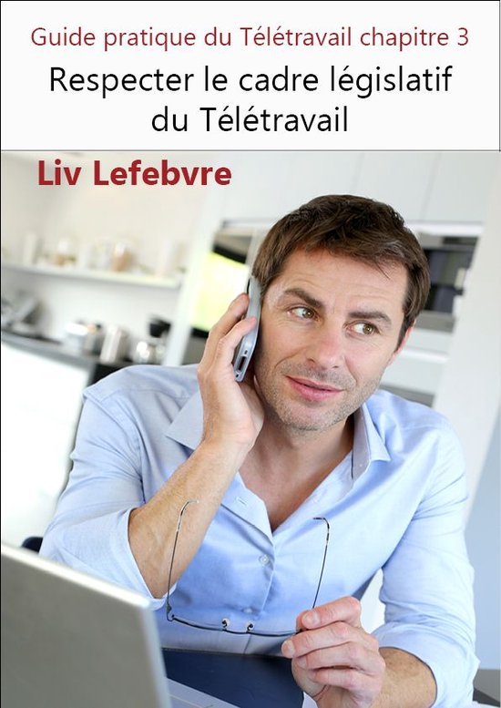 Respecter le cadre législatif du Télétravail - cover