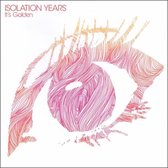 Isolation Years - It's Golden (CD)