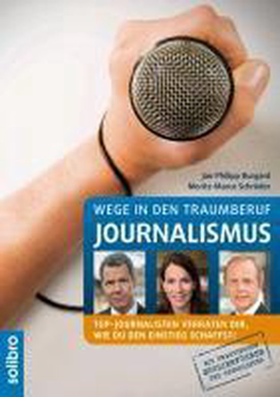 Wege in den Traumberuf Journalismus - cover