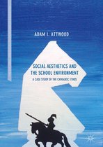 The Cultural and Social Foundations of Education - Social Aesthetics and the School Environment