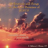 Meditations and Songs on the Four Promises of Jesus