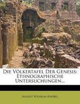Die Volkertafel Der Genesis. Ethnographische Untersuchungen