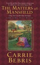 Mr. and Mrs. Darcy Mysteries 4 - The Matters at Mansfield