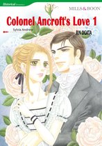 COLONEL ANCROFT'S LOVE 1 (Mills & Boon Comics)