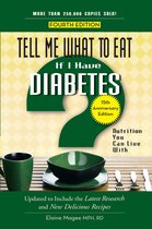 Tell Me What to Eat series - Tell Me What to Eat if I Have Diabetes, Fourth Edition