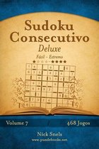 Sudoku Consecutivo Deluxe - Facil ao Extremo - Volume 7 - 468 Jogos