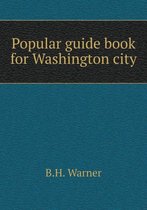 Popular guide book for Washington city