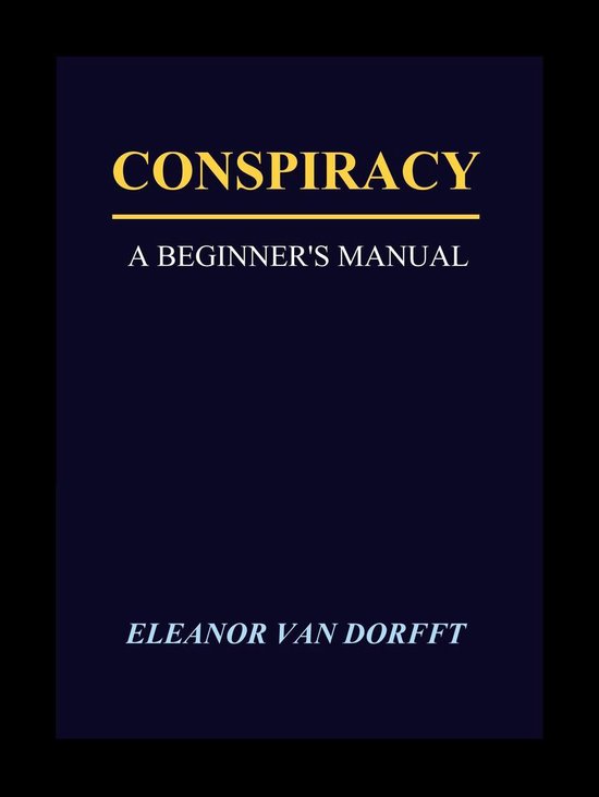 Conspiracy - A Beginner's Manual - cover