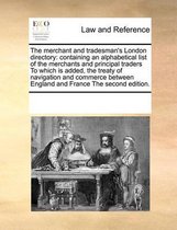 The Merchant and Tradesman's London Directory