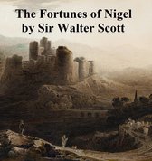 The Fortunes of Nigel, Eighth of the Waverley Novels