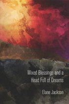 Mixed Blessings and a Head Full of Dreams
