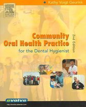 Community Oral Health Practice For The Dental Hygienist