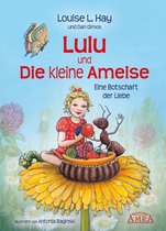 Lulus Abenteuer 1 - Lulu und die kleine Ameise