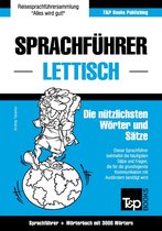 Sprachführer Deutsch-Lettisch und thematischer Wortschatz mit 3000 Wörtern