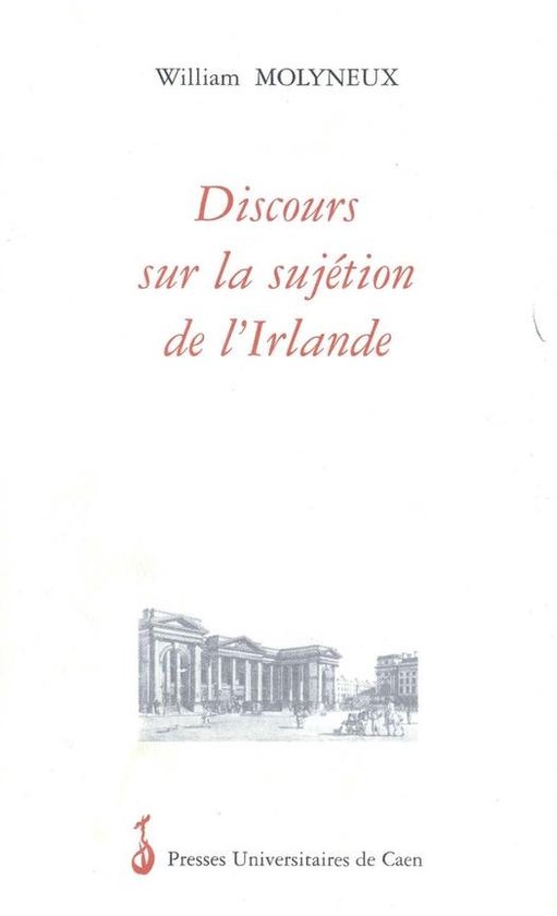 Fontes & paginae - Discours sur la sujétion de l'Irlande au ... - cover