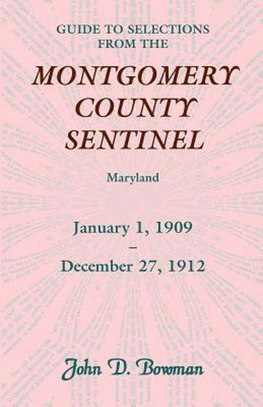 Foto: Guide to selections from the montgomery county sentinel jan 1 1909 dec 27 1912