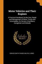 Motor Vehicles and Their Engines