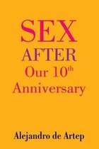 Sex After Our 10th Anniversary