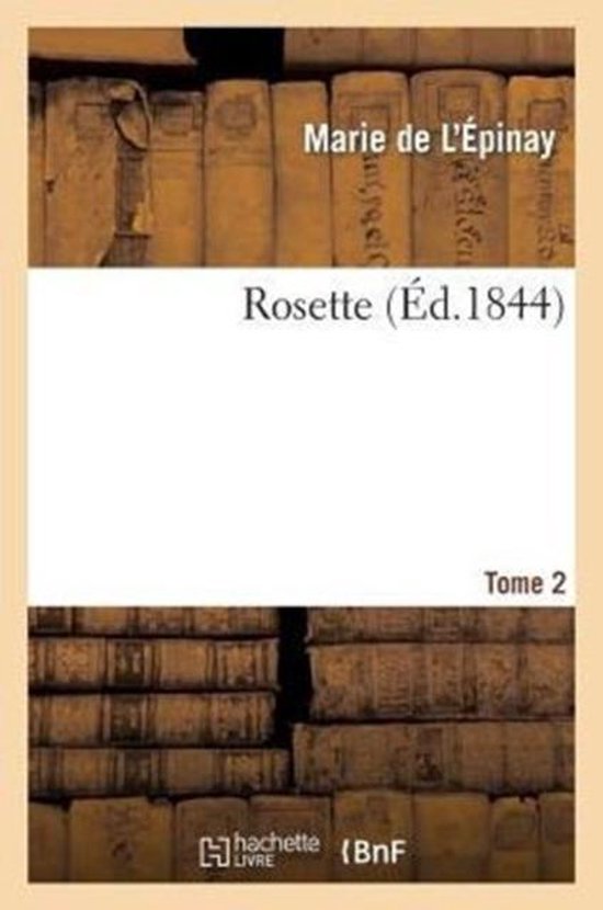 Rosette. Tome 2