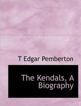 The Kendals, a Biography