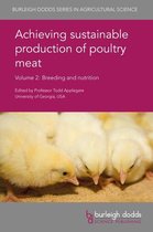Burleigh Dodds Series in Agricultural Science 14 - Achieving sustainable production of poultry meat Volume 2