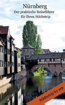 Nurnberg - Der praktische Reisefuhrer fur Ihren Stadtetrip