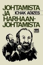 Johtamista Ja Harhaanjohtamista [How To Solve The Mismanagement Crisis - Finnish Edition]