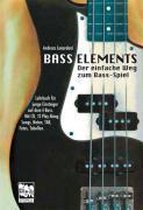 Bass Elements. Der Einfache Weg Zum Bass-Spiel