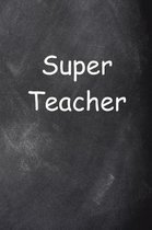 Super Teacher Journal Chalkboard Design Lined Journal Pages