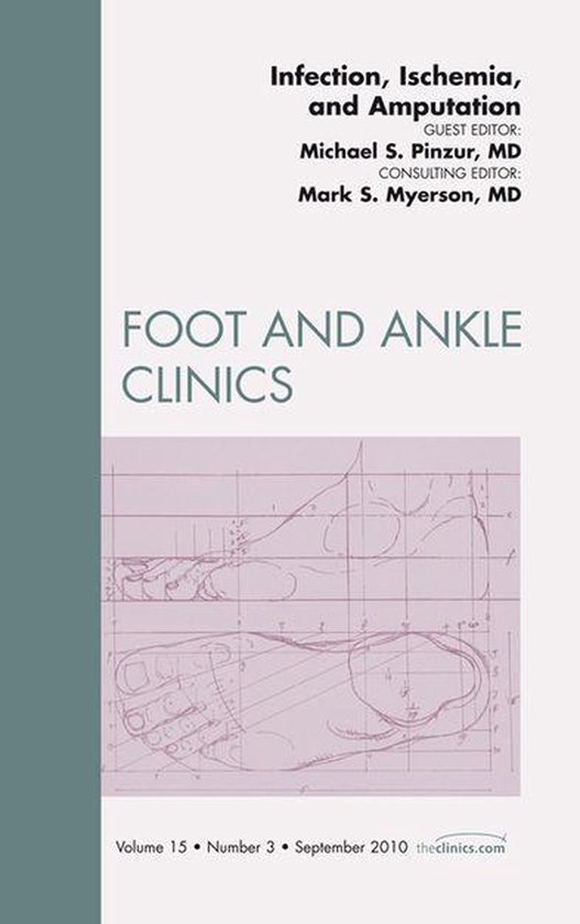 Infection, Ischemia, And Amputation, An Issue Of Foot And An ... - cover
