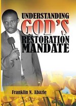 Understanding God's Restoration Mandate