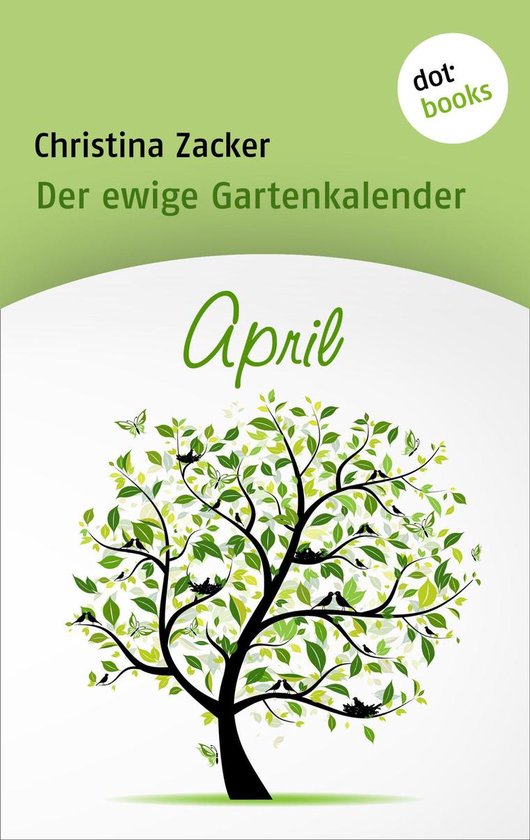 Gartenkalender 4 - Der ewige Gartenkalender - Band 4: April - cover