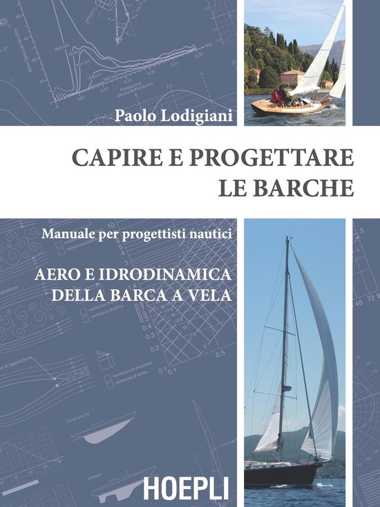 Capire e progettare le barche: Aero e idrodinamica della bar ... - cover