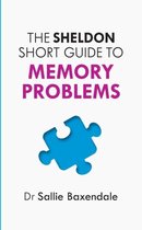 The Sheldon Short Guide to Memory Problems