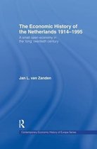 The Economic History of the Netherlands 1914-1995